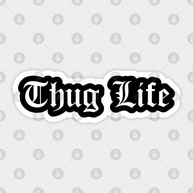 Thug 2024 life sticker